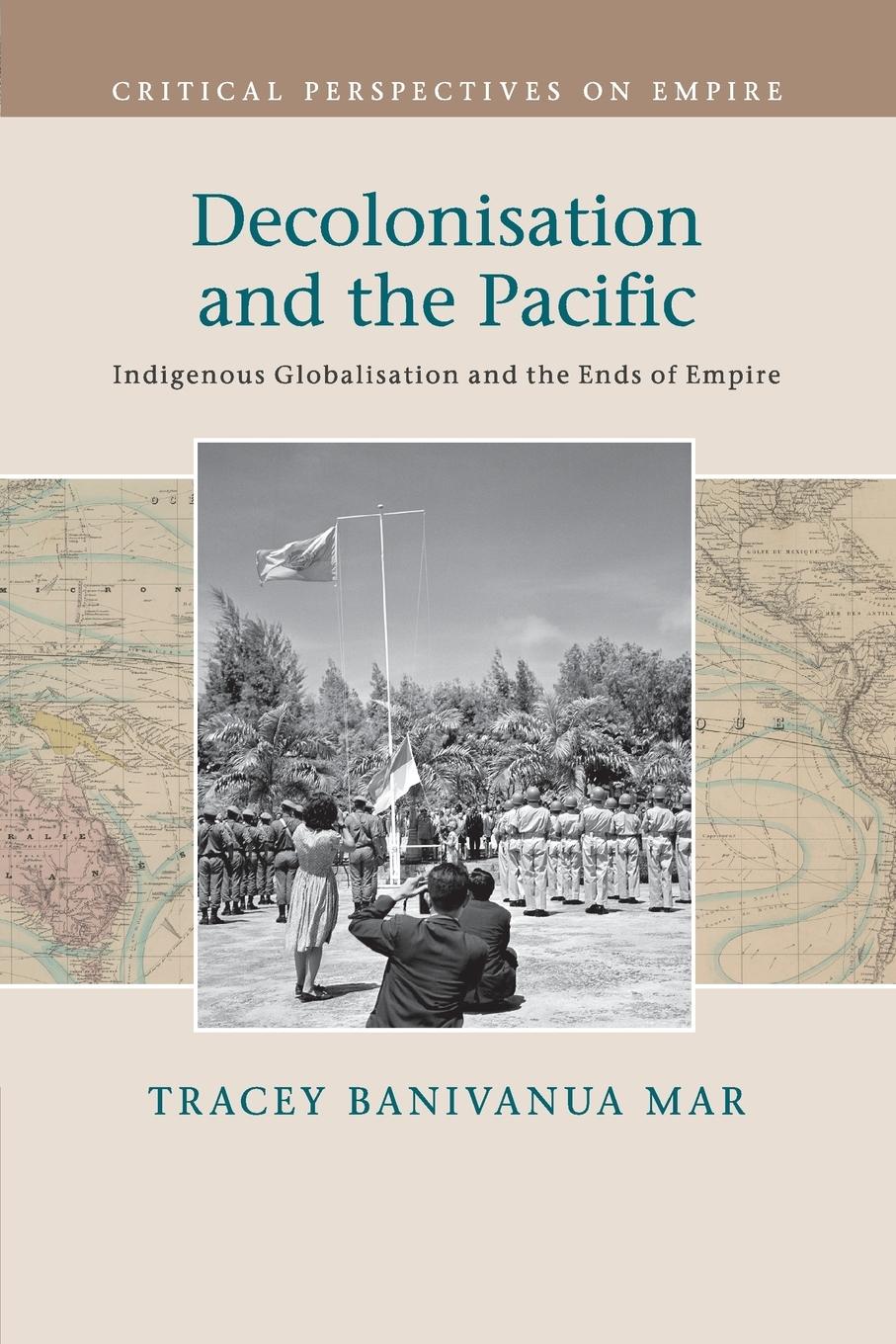 Cover: 9781108705783 | Decolonisation and the Pacific | Tracey Banivanua Mar | Taschenbuch