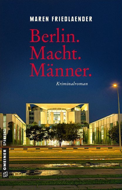 Cover: 9783839223765 | Berlin.Macht.Männer. | Kriminalroman | Maren Friedlaender | Buch