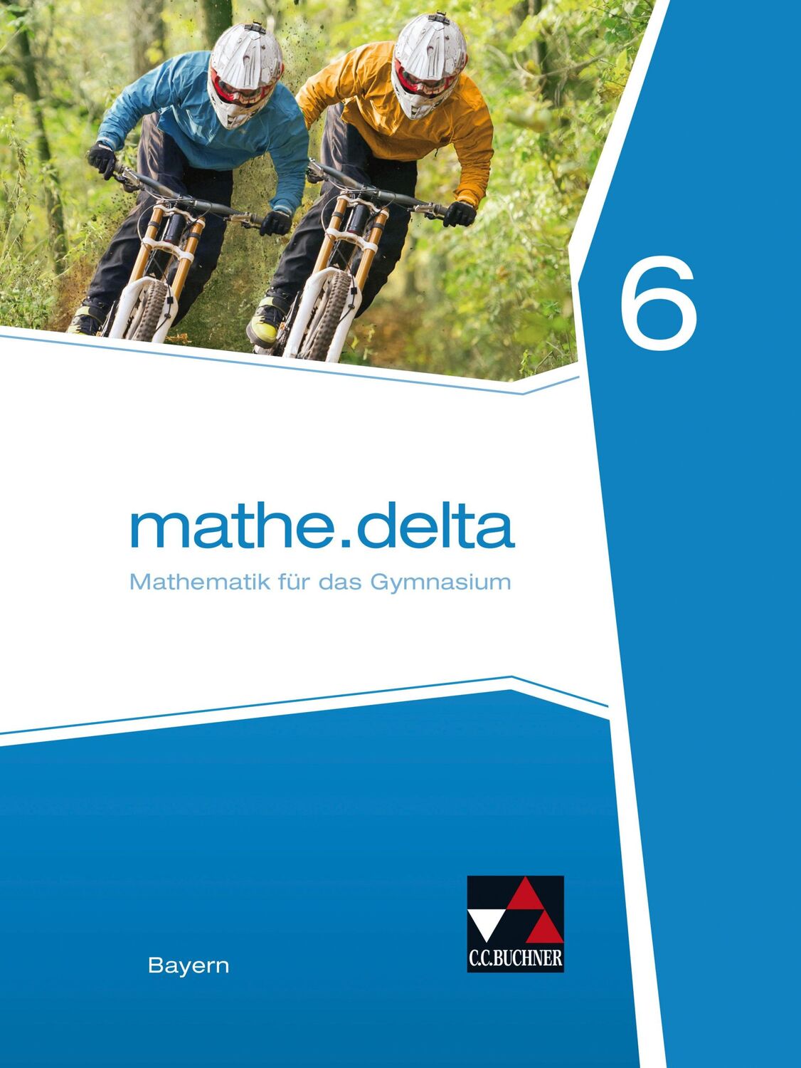 Cover: 9783661610467 | mathe.delta 6 Schülerband Bayern | Mathematik für das Gymnasium | Buch