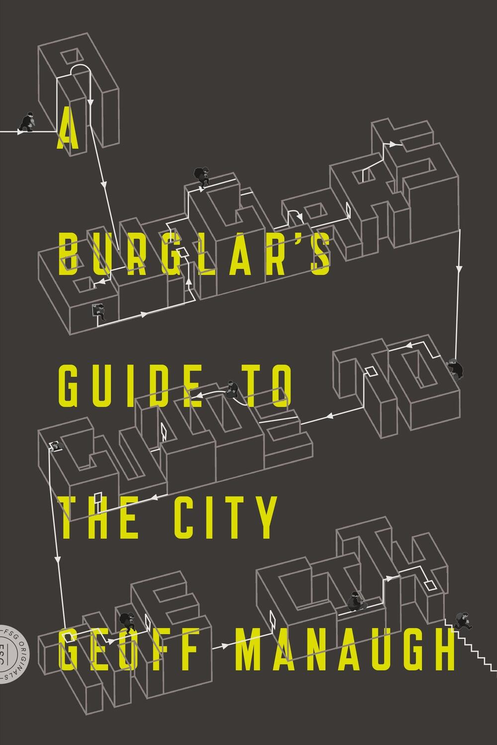Cover: 9780374117269 | A Burglar's Guide to the City | Geoff Manaugh | Taschenbuch | Englisch