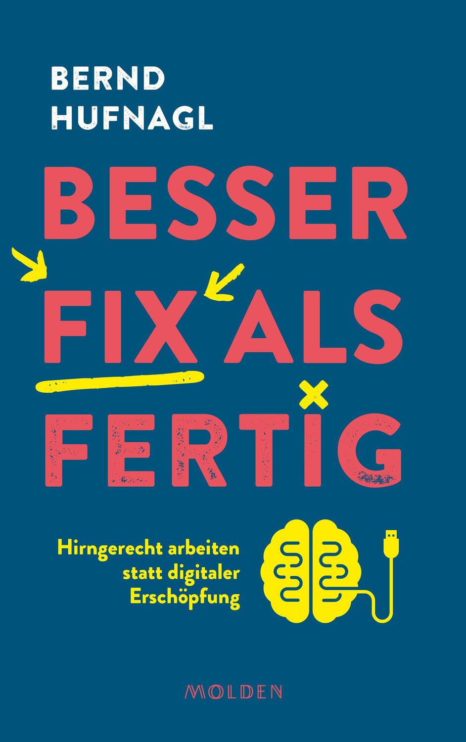 Cover: 9783222151088 | Besser fix als fertig | Bernd Hufnagl | Buch | Deutsch | 2023