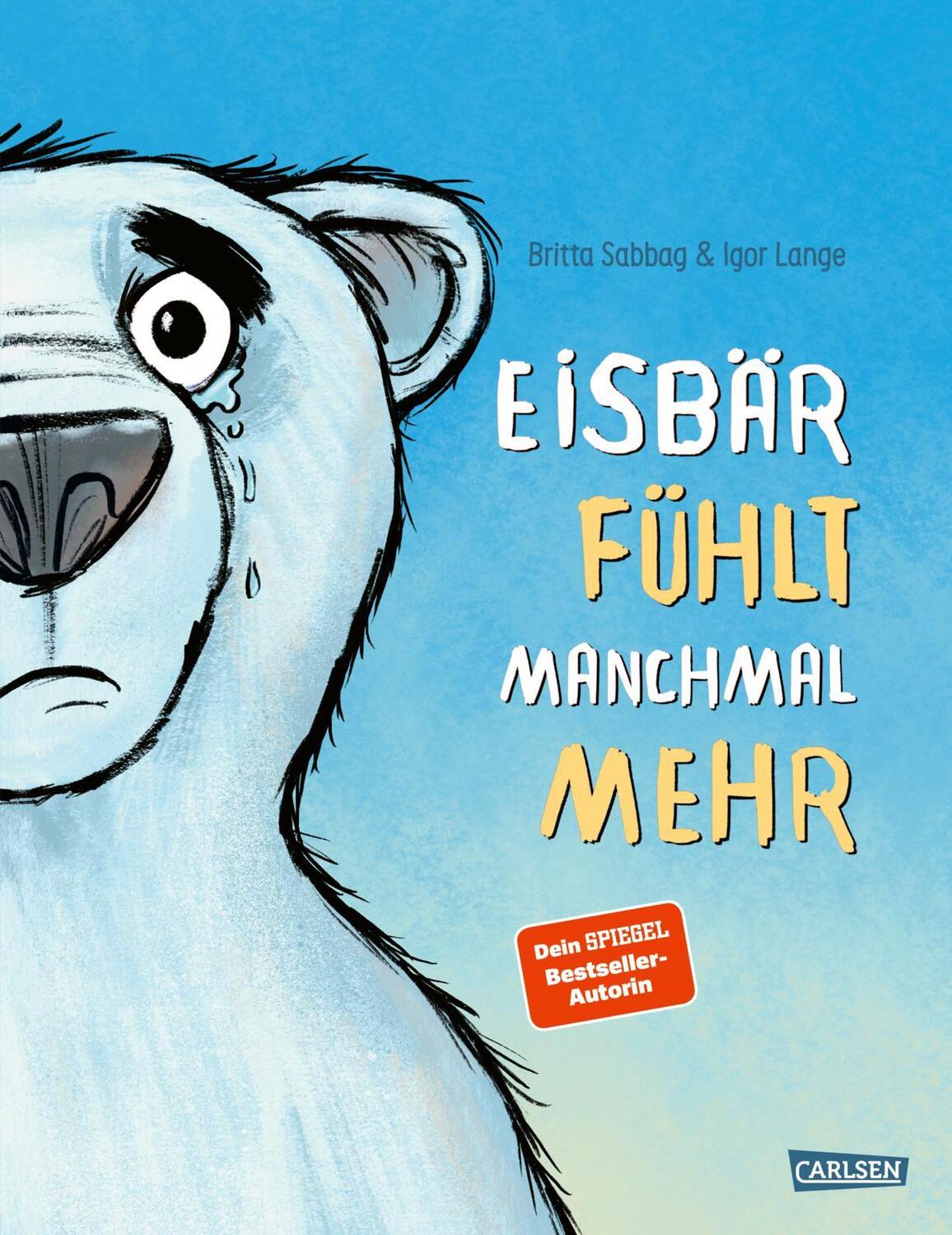 Cover: 9783551522856 | Eisbär fühlt manchmal mehr | Britta Sabbag | Buch | 32 S. | Deutsch