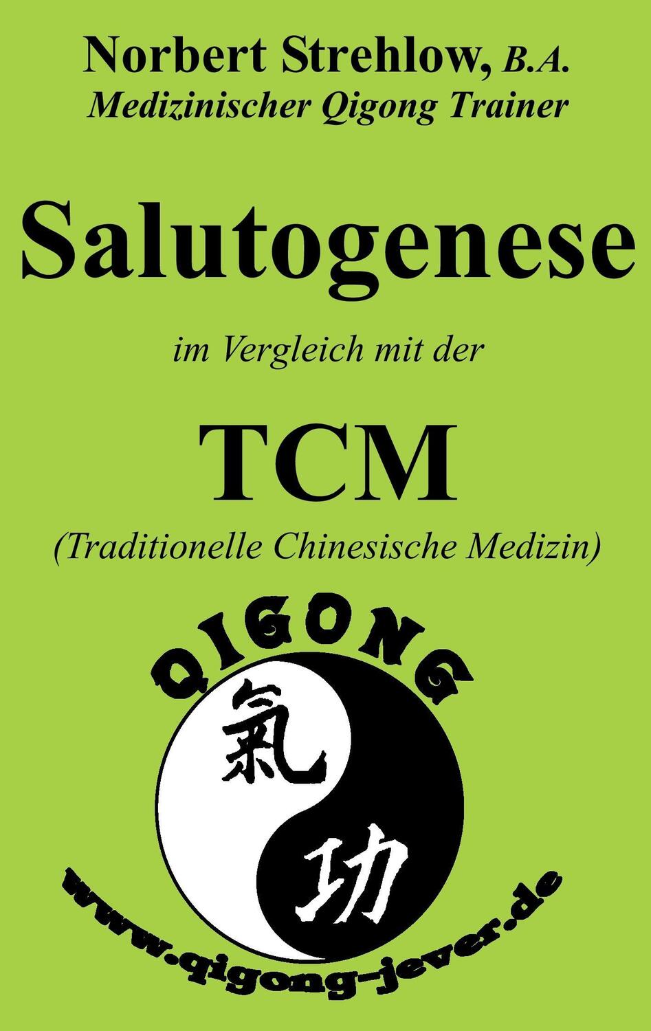 Cover: 9783741205576 | Salutogenese im Vergleich mit der TCM (Traditionelle Chinesische...