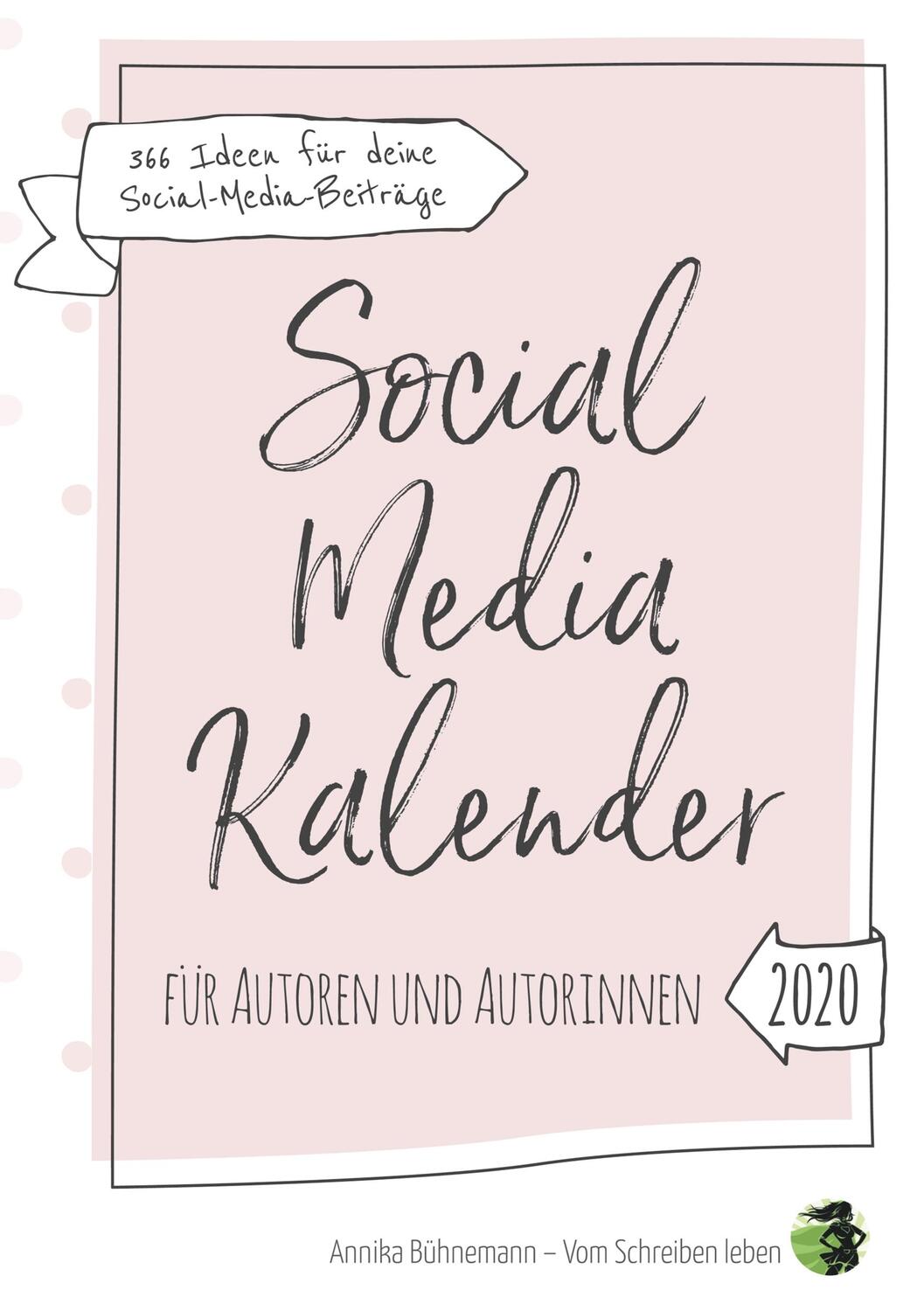 Cover: 9783749480340 | Social Media Kalender für Autoren und Autorinnen | Annika Bühnemann