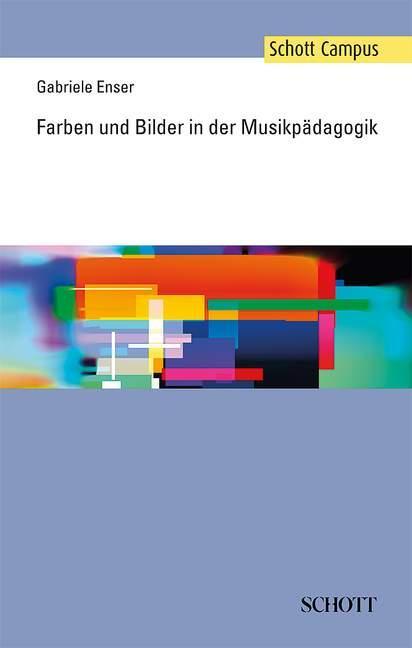 Cover: 9783795707699 | Farben und Bilder in der Musikpädagogik | Gabriele Enser | Taschenbuch