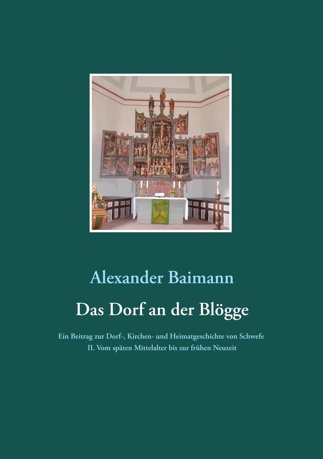Cover: 9783750492615 | Das Dorf an der Blögge | Alexander Baimann | Taschenbuch