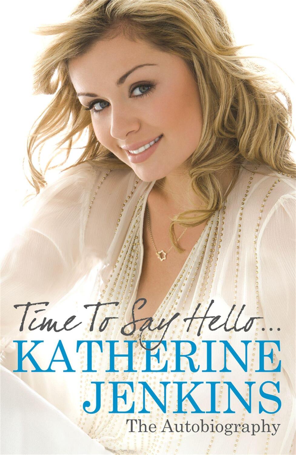 Cover: 9780752884479 | Time to Say Hello | My Autobiography | Katherine Jenkins | Taschenbuch