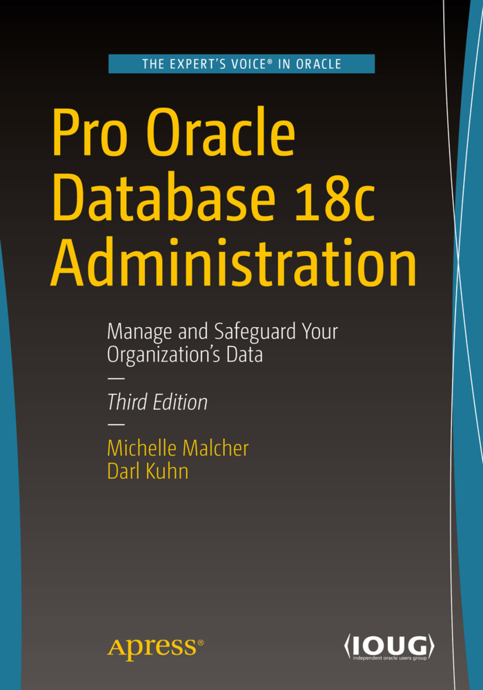 Cover: 9781484244234 | Pro Oracle Database 18c Administration | Michelle Malcher (u. a.)