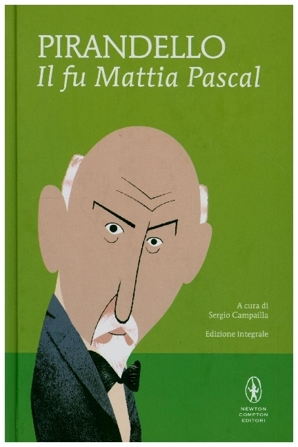 Cover: 9788854165380 | Il fu Mattia Pascal | Ediz. integrale | Luigi Pirandello | Buch | 2021