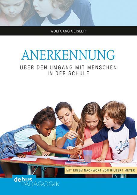 Cover: 9783954140848 | Anerkennung | Über den Umgang mit Menschen in der Schule | Taschenbuch