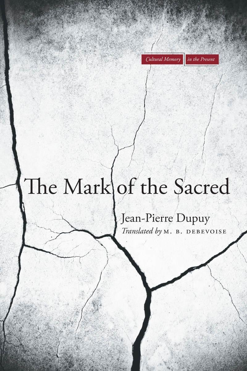 Cover: 9780804776905 | The Mark of the Sacred | Jean-Pierre Dupuy | Taschenbuch | Englisch