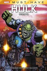 Cover: 9783741632020 | Marvel Must-Have: Hulk - Dystopia | Peter David (u. a.) | Buch | 2023