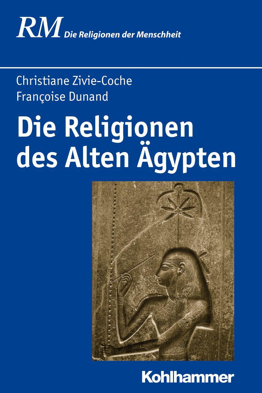 Cover: 9783170199422 | Die Religionen des Alten Ägypten | Die Religionen der Menschheit 8