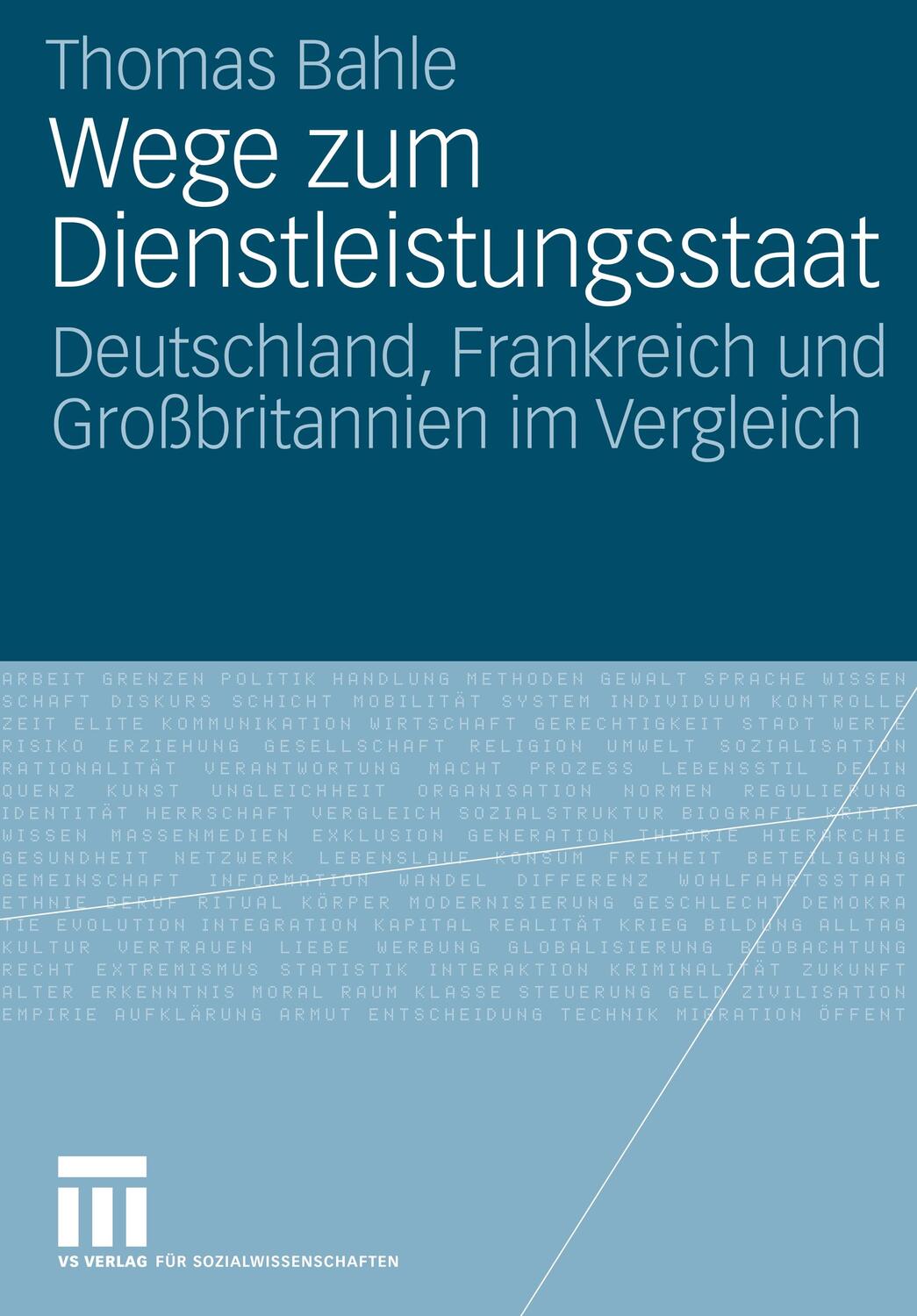 Cover: 9783531150895 | Wege zum Dienstleistungsstaat | Thomas Bahle | Taschenbuch | Paperback