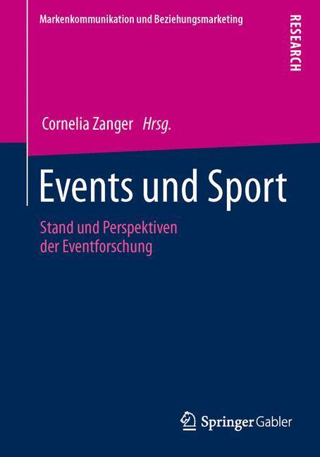 Cover: 9783658036805 | Events und Sport | Stand und Perspektiven der Eventforschung | Zanger