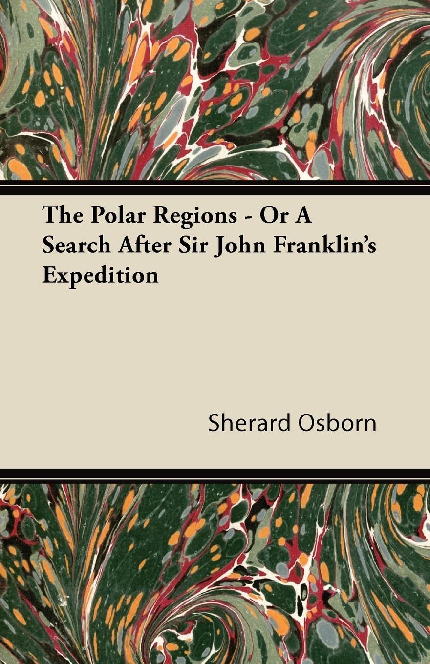 Cover: 9781446080689 | The Polar Regions - or, A Search After Sir John Franklin's Expedition
