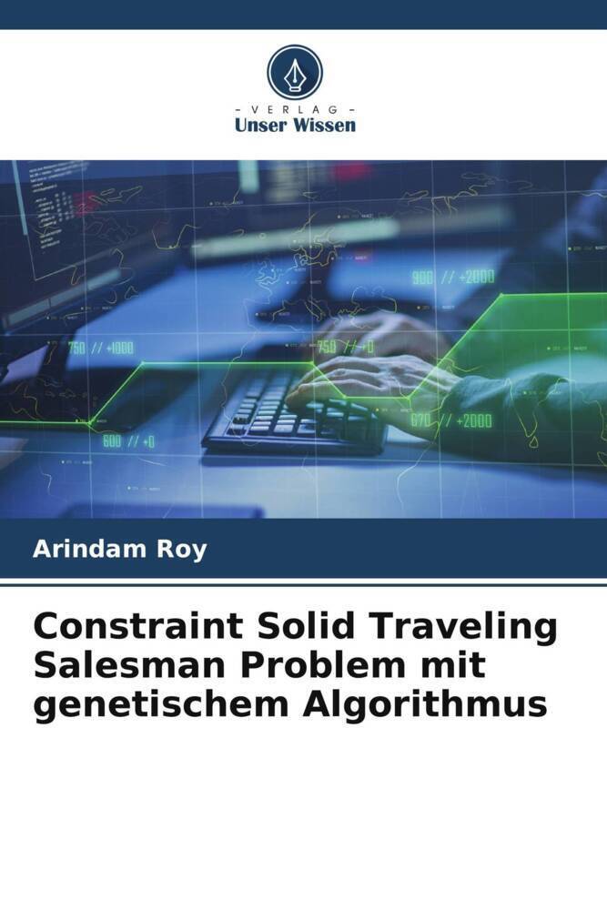 Cover: 9786204831770 | Constraint Solid Traveling Salesman Problem mit genetischem...