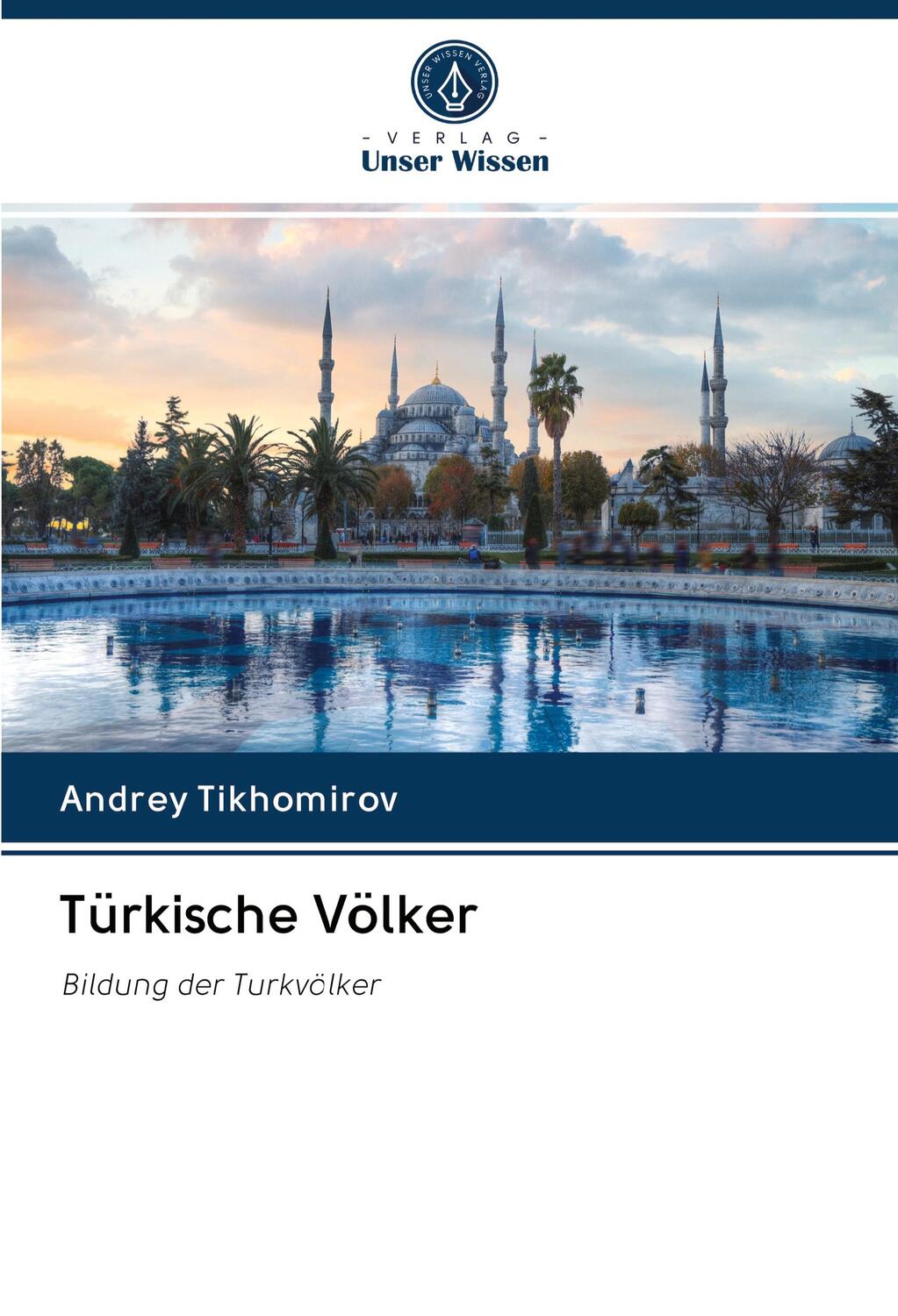 Cover: 9786200981066 | Türkische Völker | Bildung der Turkvölker | Andrey Tikhomirov | Buch
