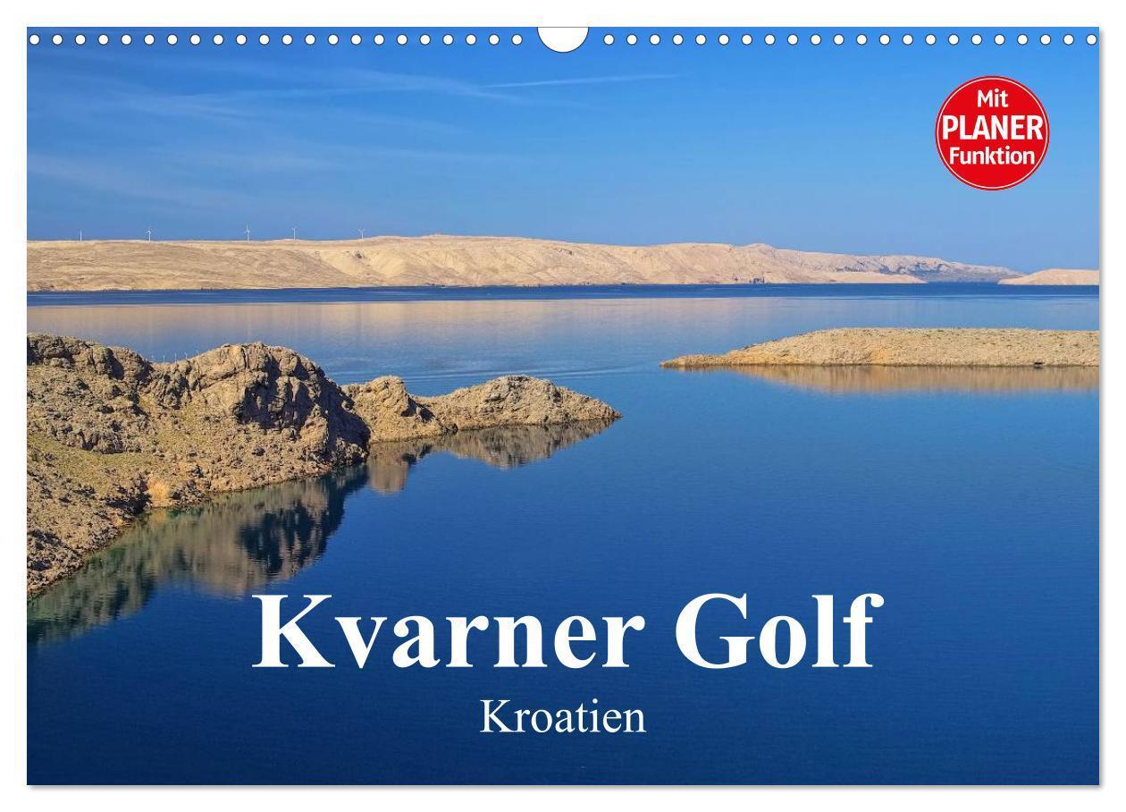Cover: 9783383288241 | Kvarner Golf - Kroatien (Wandkalender 2024 DIN A3 quer), CALVENDO...