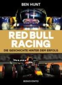 Cover: 9783710901997 | Red Bull Racing | Die Geschichte hinter dem Erfolg | Ben Hunt | Buch