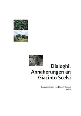 Cover: 9783955930639 | Dialoghi. Annäherungen an Giacinto Scelsi | Elfriede Reissig | Buch