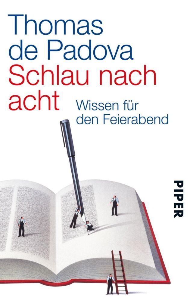 Cover: 9783492313728 | Schlau nach acht | Wissen für den Feierabend | Thomas de Padova | Buch