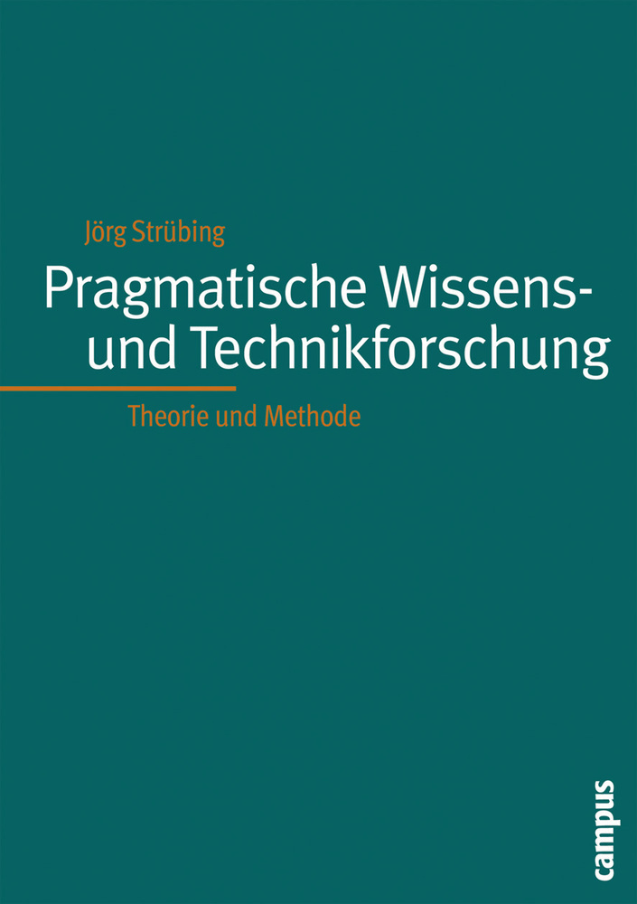 Cover: 9783593377070 | Pragmatistische Wissenschafts- und Technikforschung | Jörg Strübing