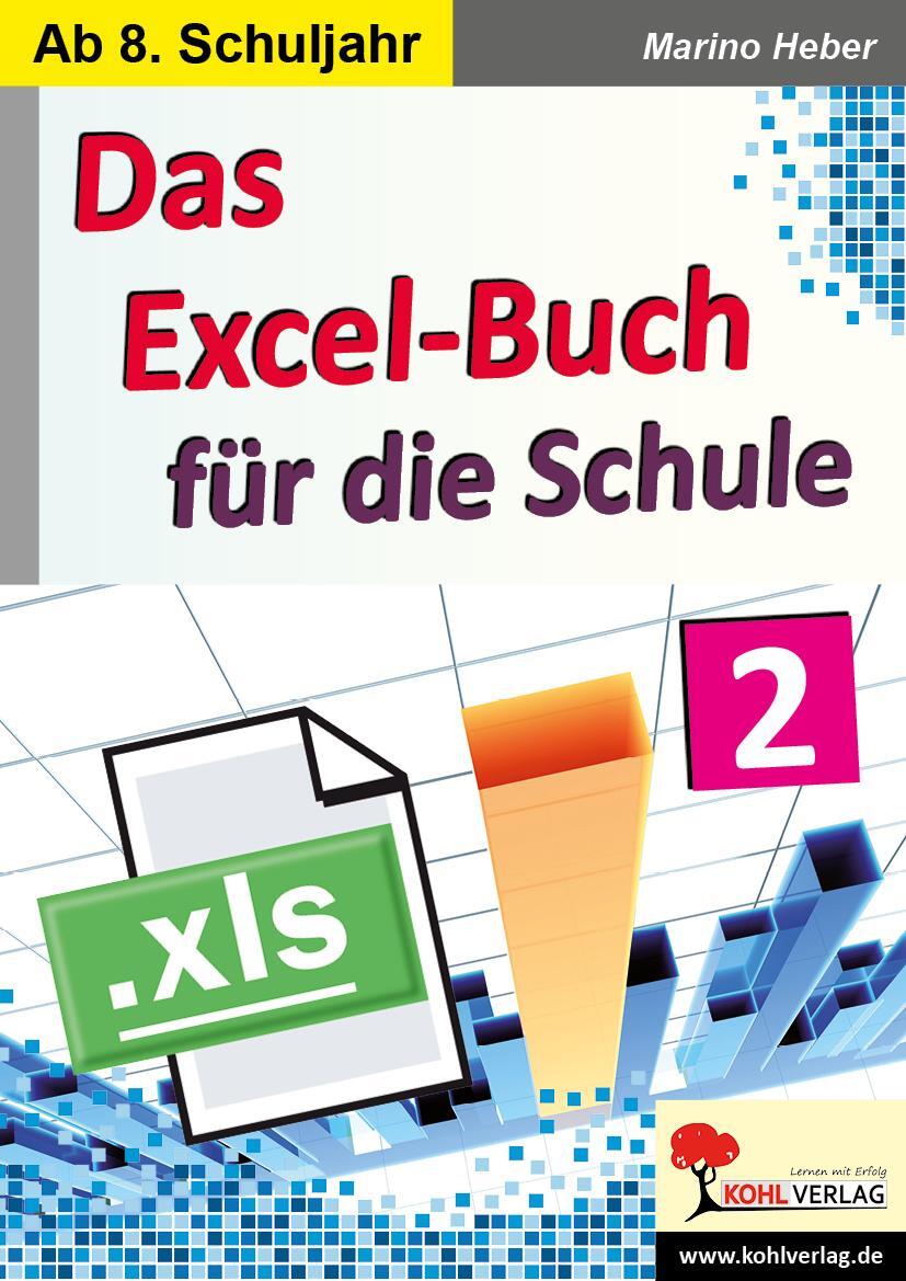 Cover: 9783960403814 | Das Excel-Buch für die Schule / Band 2 | Marino Heber | Taschenbuch