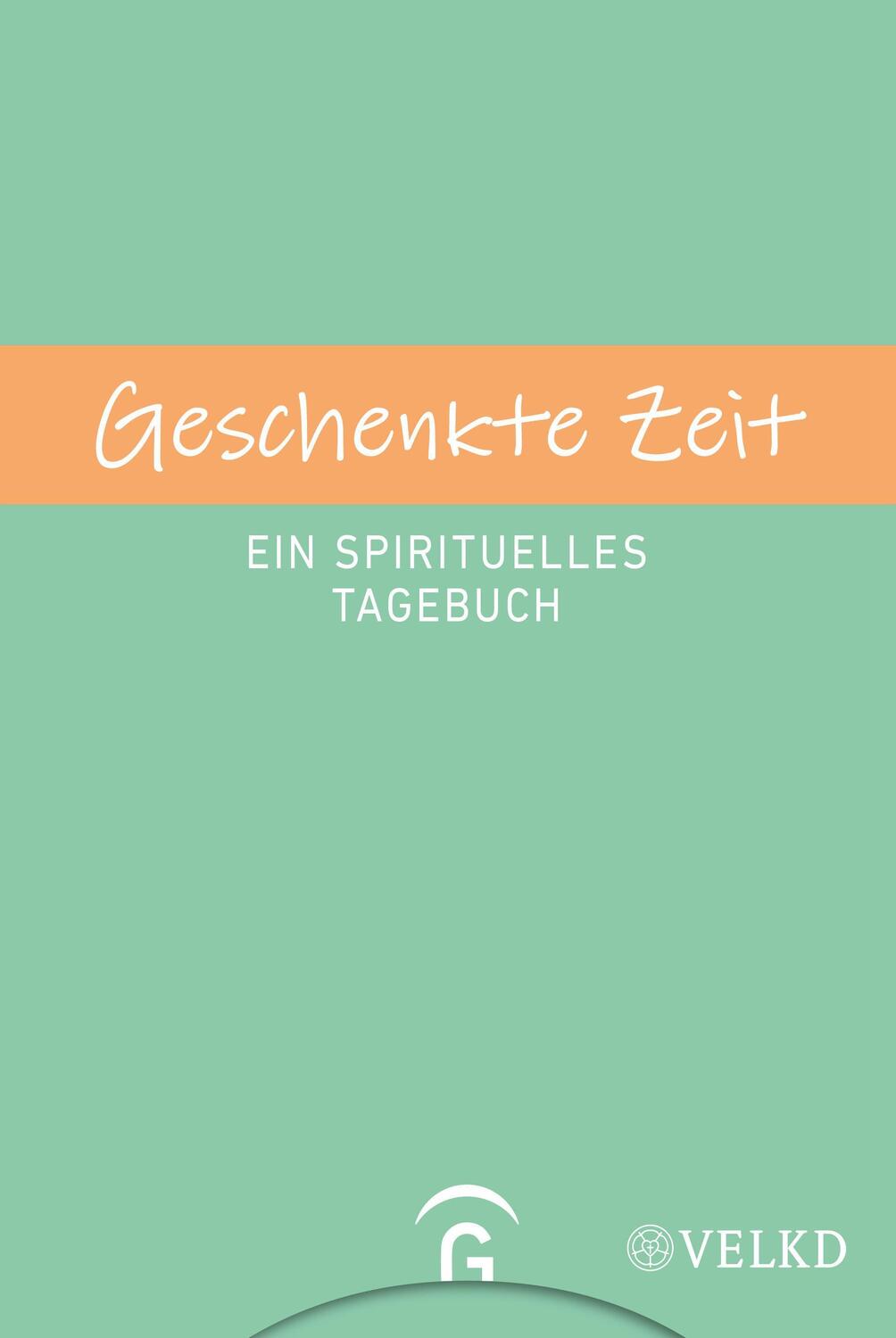 Cover: 9783579074719 | Geschenkte Zeit | Heiko Franke (u. a.) | Buch | Lesebändchen | Deutsch