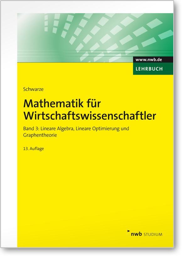 Cover: 9783482515835 | Mathematik für Wirtschaftswissenschaftler 3 | Jochen Schwarze | Buch