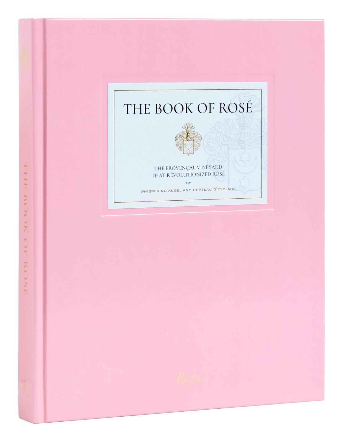Cover: 9780847873661 | The Book of Rose | The Provencal Vineyard That Revolutionized Rose