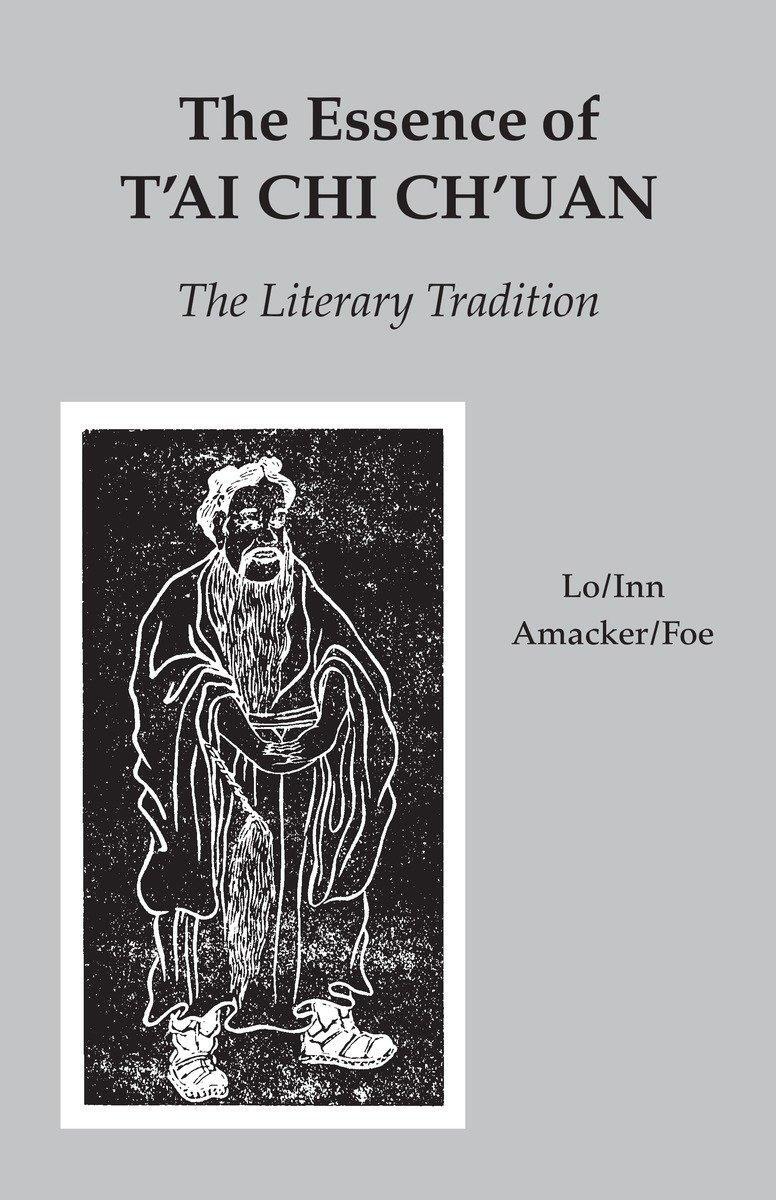 Cover: 9780913028636 | The Essence of T'ai Chi Ch'uan | The Literary Tradition | Lo (u. a.)