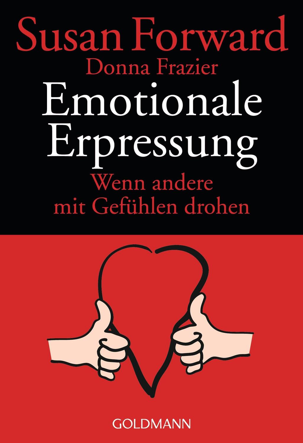 Cover: 9783442150892 | Emotionale Erpressung | Wenn andere mit Gefühlen drohen | Taschenbuch