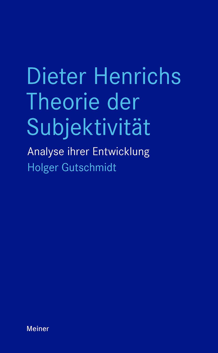 Cover: 9783787346011 | Dieter Henrichs Theorie der Subjektivität | Analyse ihrer Entwicklung