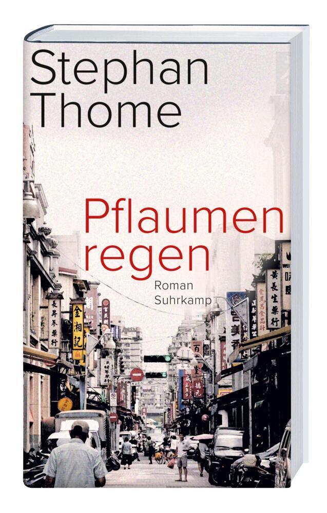 Bild: 9783518430118 | Pflaumenregen | Roman | Stephan Thome | Buch | 526 S. | Deutsch | 2021