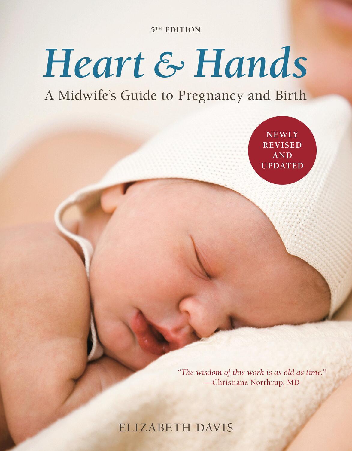Cover: 9781607742432 | Heart and Hands, Fifth Edition [2019]: A Midwife's Guide to...