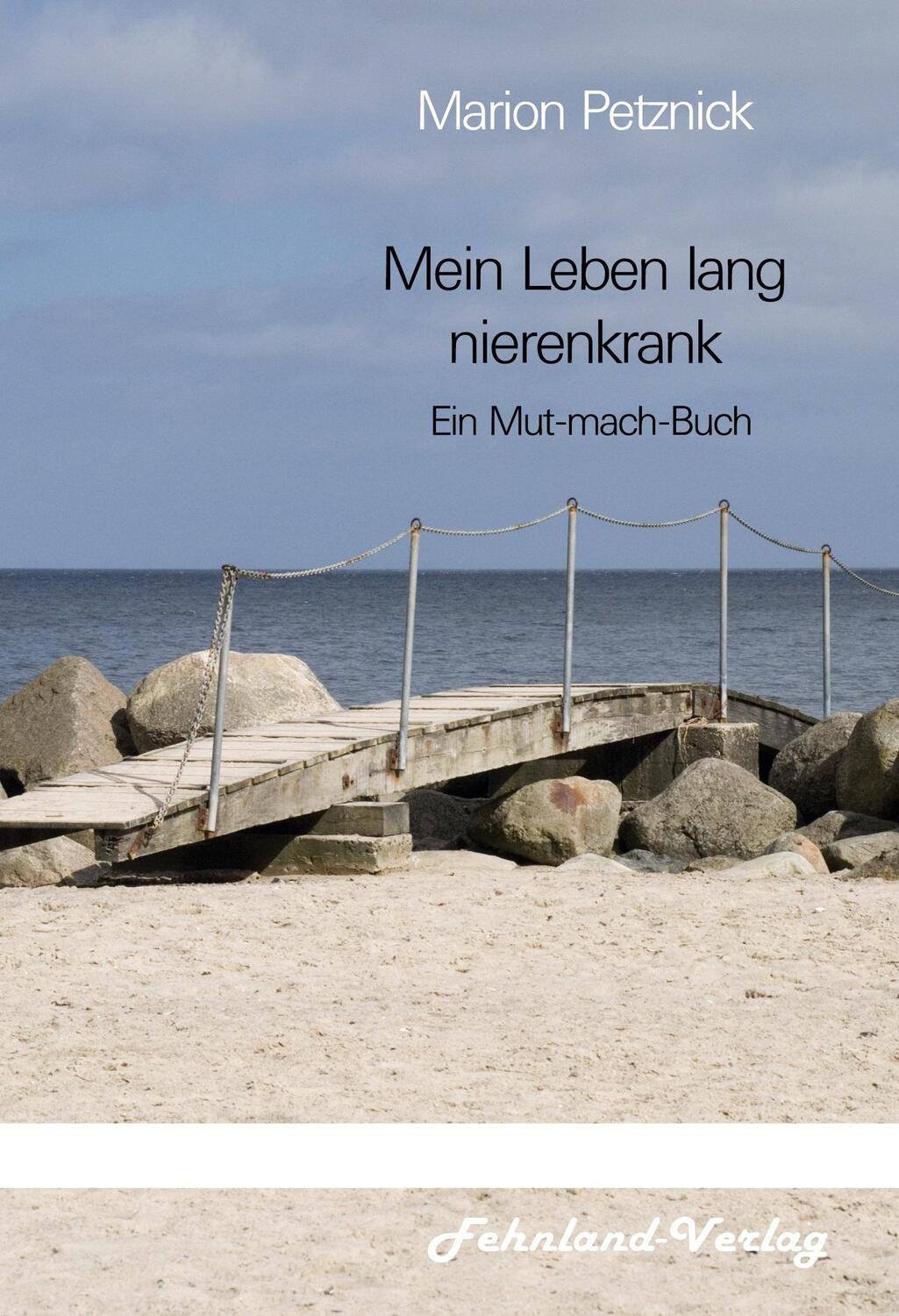 Cover: 9783969710005 | Mein Leben lang nierenkrank | Ein Mut-mach-Buch | Marion Petznick