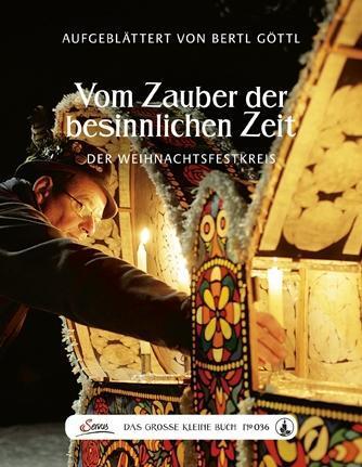 Cover: 9783710400599 | Vom Zauber der besinnlichen Zeit | Bertl Göttl | Buch | 64 S. | 2015
