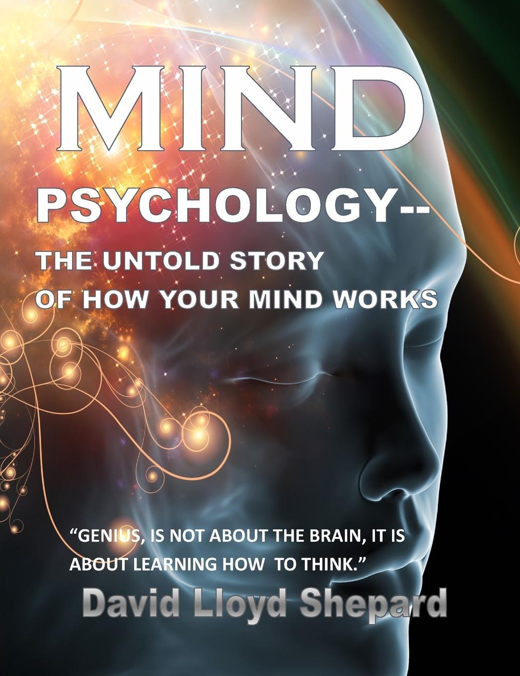 Cover: 9781736002568 | MIND Psychology | The Untold Story of How Your Mind Works | Shepard