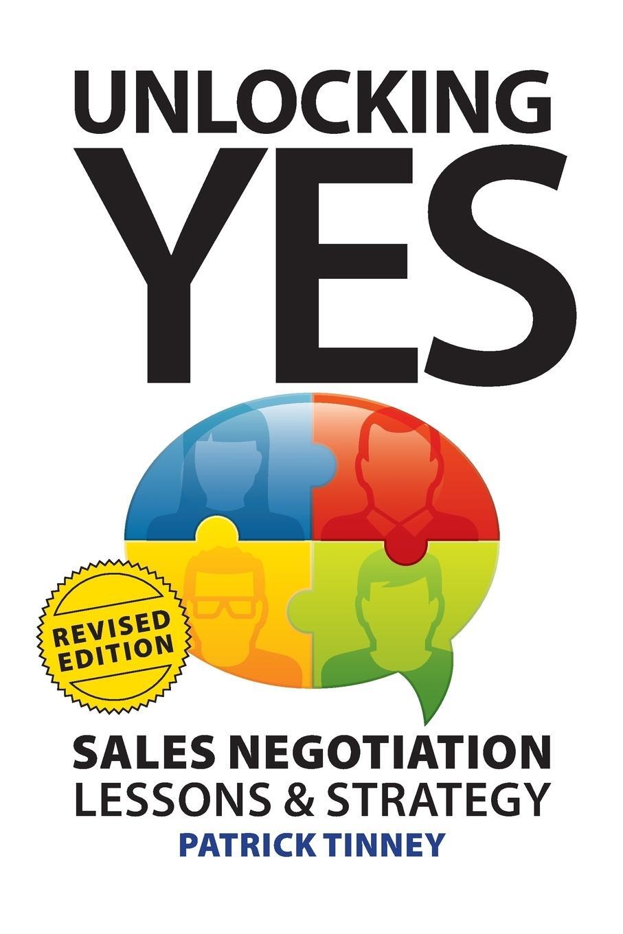 Cover: 9780993828454 | Unlocking Yes - Revised Edition | Sales Negotiation Lessons & Strategy