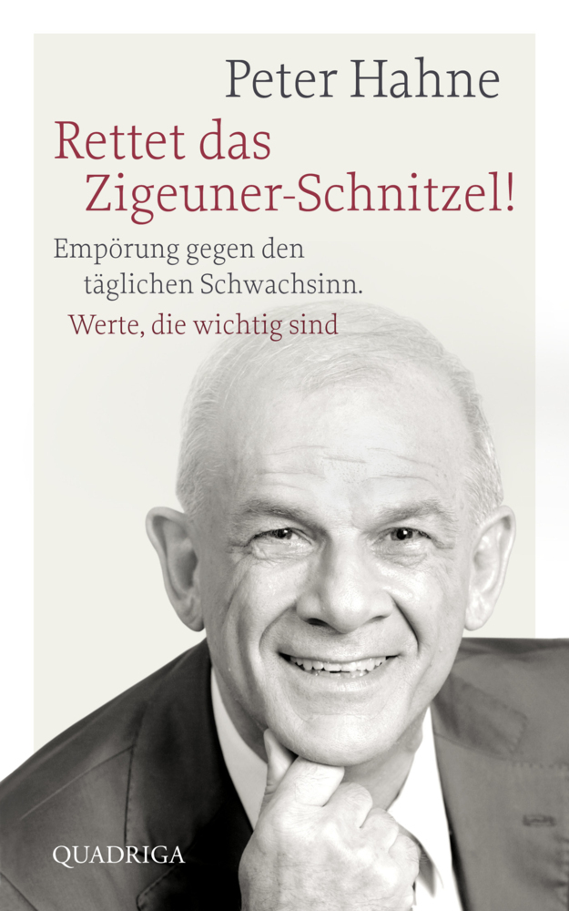 Cover: 9783869950709 | Rettet das Zigeuner-Schnitzel! | Peter Hahne | Buch | 128 S. | Deutsch