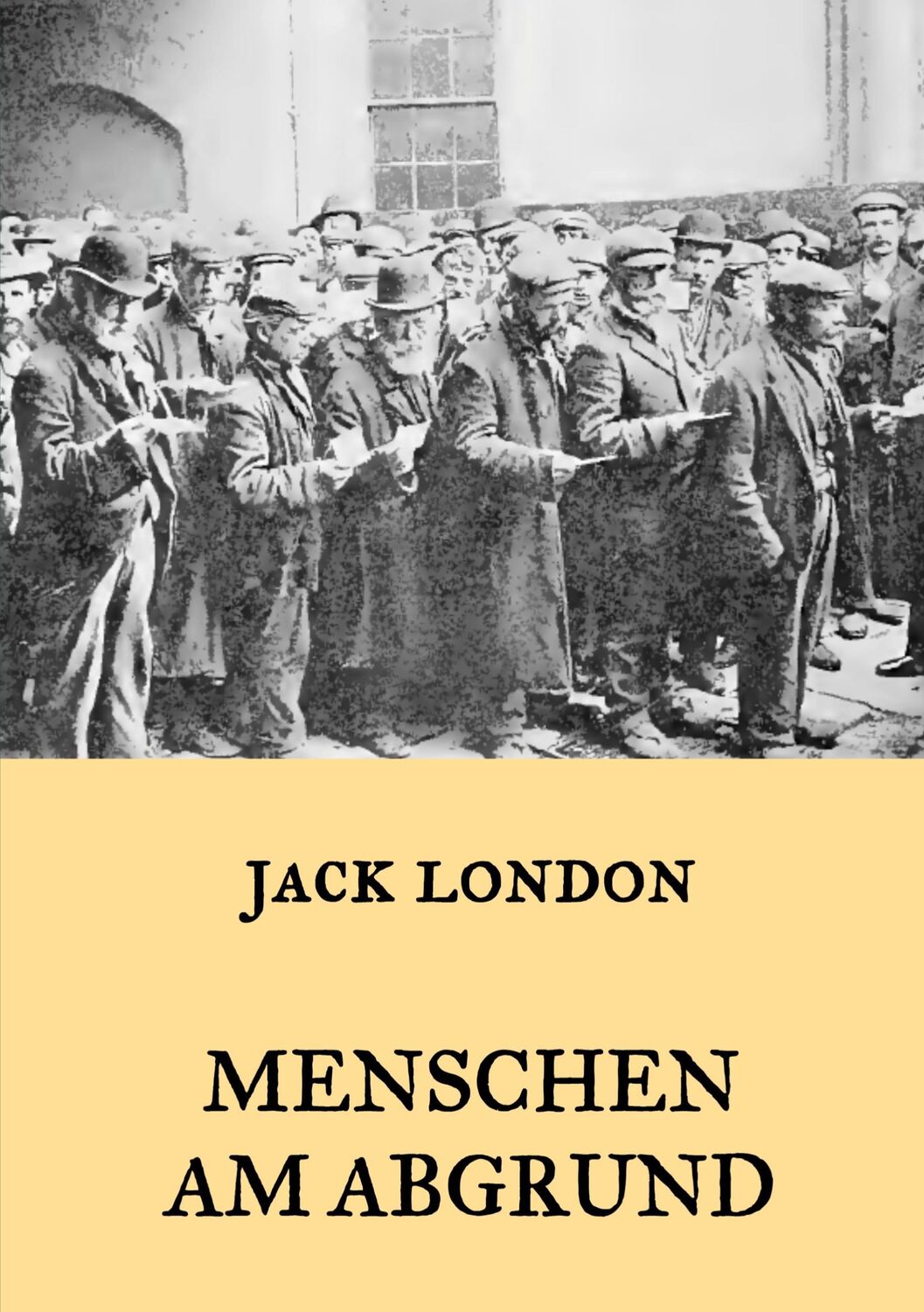 Cover: 9783746095165 | Menschen am Abgrund | Jack London | Taschenbuch | Paperback | 228 S.