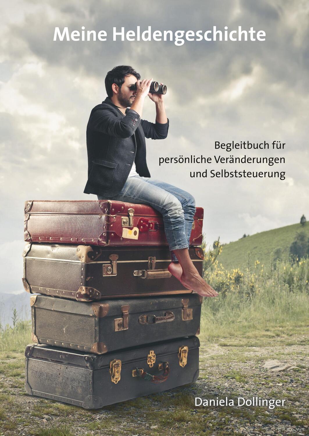 Cover: 9783743905610 | Meine Heldengeschichte | Daniela Dollinger | Buch | 160 S. | Deutsch