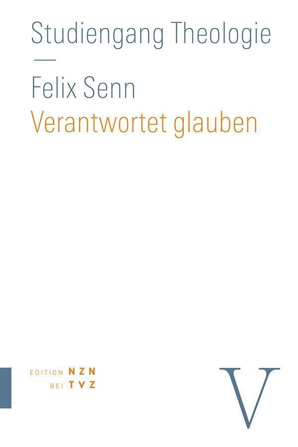 Cover: 9783290201081 | Verantwortet glauben | Felix Senn | Taschenbuch | 330 S. | Deutsch