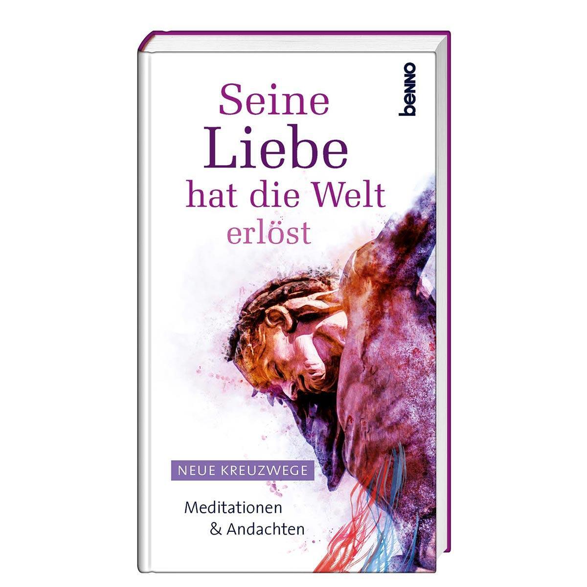Cover: 9783746258867 | Seine Liebe hat die Welt erlöst | Buch | 128 S. | Deutsch | 2021
