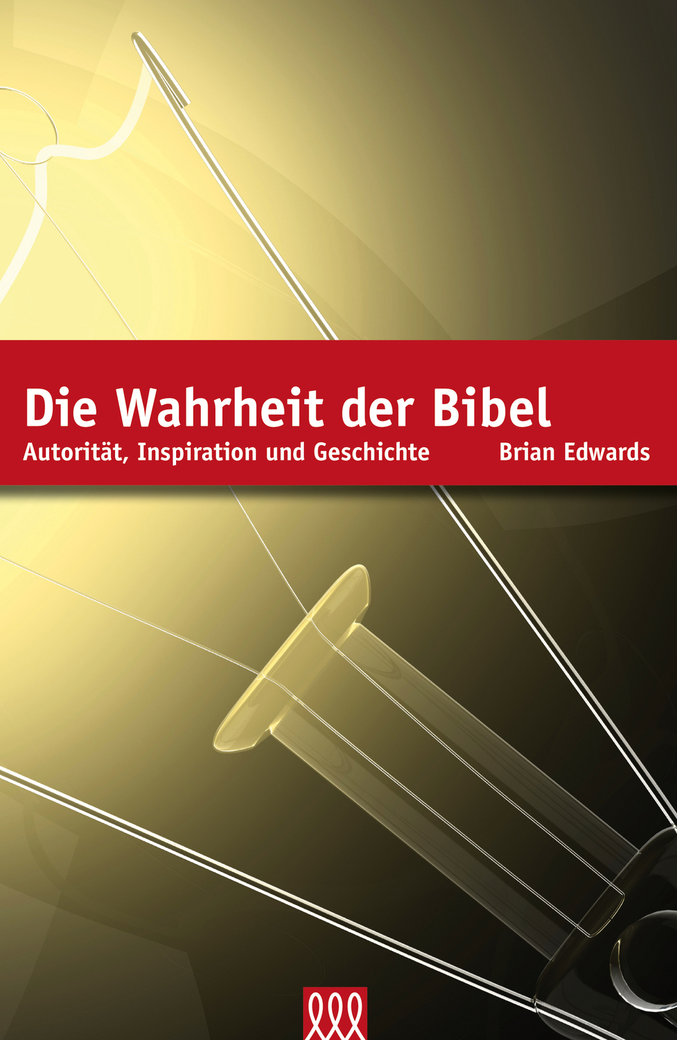 Cover: 9783941988453 | Die Wahrheit der Bibel | Autorität, Inspiration und Geschichte. | Buch