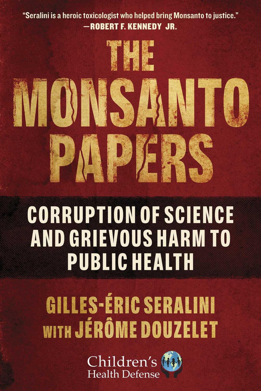 Cover: 9781510767638 | The Monsanto Papers | Gilles-Eric Seralini (u. a.) | Buch | Gebunden