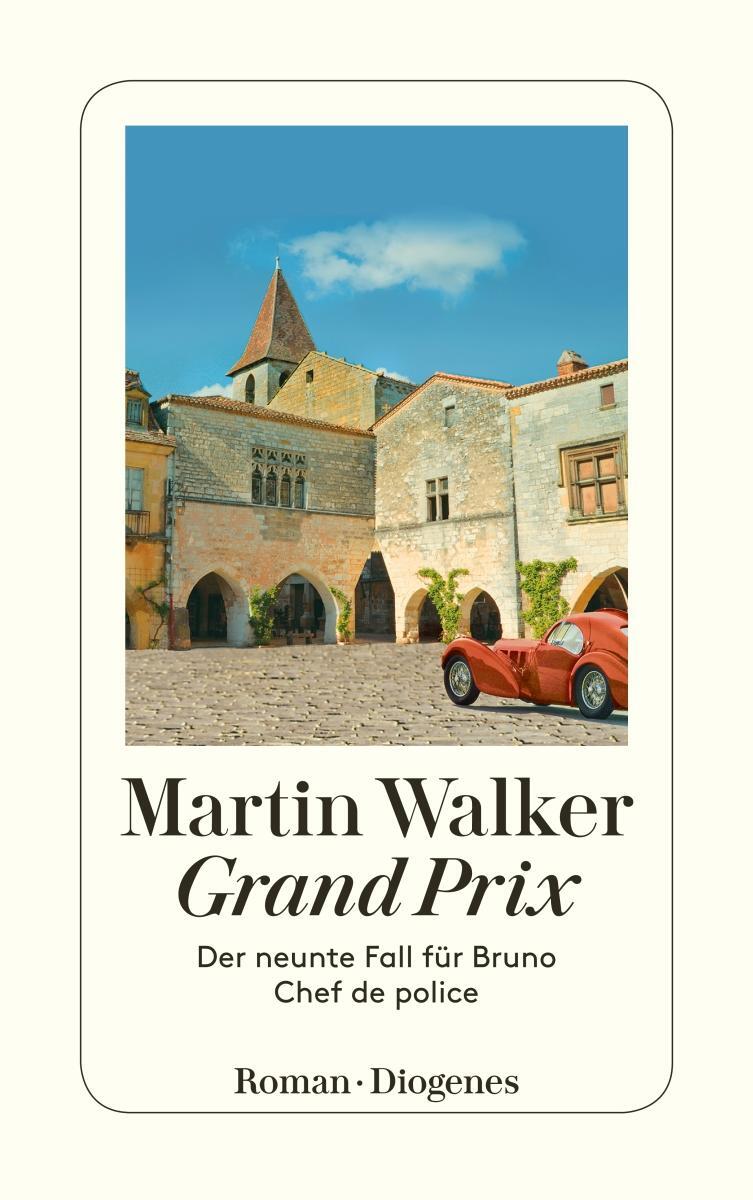 Cover: 9783257244359 | Grand Prix | Der neunte Fall für Bruno, Chef de police | Martin Walker
