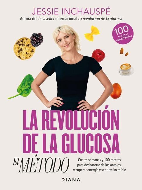 Cover: 9786073904827 | La Revolución de la Glucosa: El Método / The Glucose Goddess Method...
