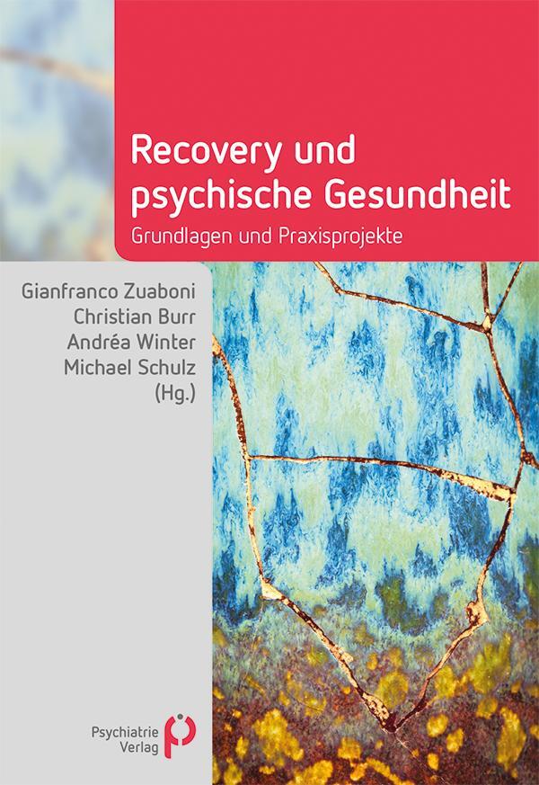 Cover: 9783966050050 | Recovery und psychische Gesundheit | Grundlagen und Praxisprojekte